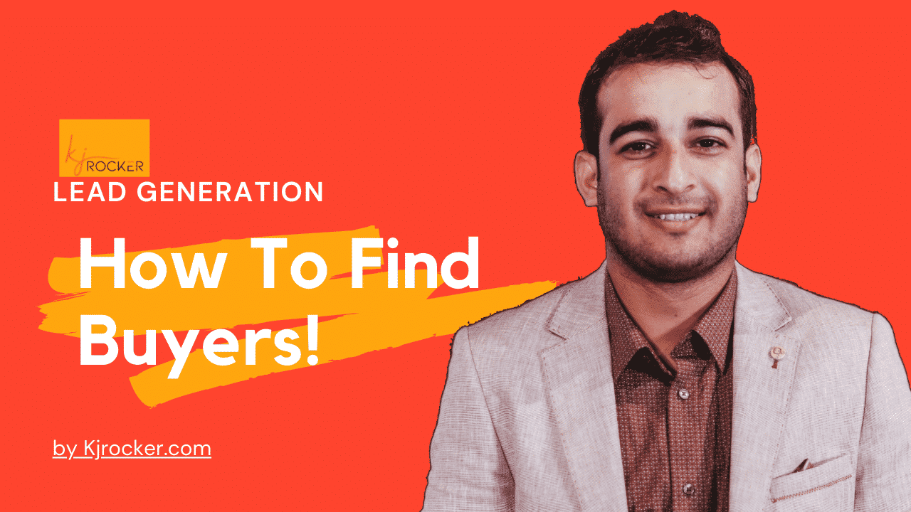 How To Find Buyers For Your Lead Generation Campaigns